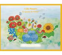 I Like Flowers / Eu Gosto de Flores