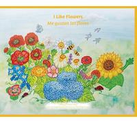 I Like Flowers / Me Gustan Las Flores