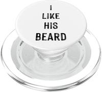 I Like His Beard, Men Beard Quotes Novelty Graphic Designs PopSockets PopGrip para MagSafe