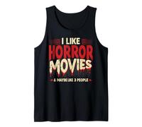 I Like Horror Movies & Maybe Like 3 People Camiseta sin Mangas