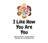 I Like How You Are You