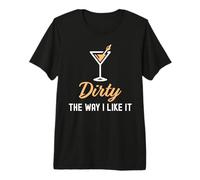 I Like It Dirty Funny Dirty Martini Glass Drink Happy Hour Camiseta Premium