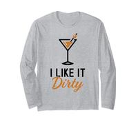 I Like It Dirty Funny Dirty Martini Glass Drink Happy Hour Manga Larga