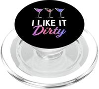 I Like It Dirty Funny Dirty Martini Glass Drink Happy Hour PopSockets PopGrip para MagSafe