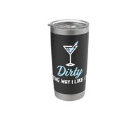 I Like It Dirty Funny Dirty Martini Glass Drink Happy Hour Vaso térmico de acero inoxidable de doble pared