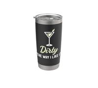 I Like It Dirty Funny Dirty Martini Glass Drink Happy Hour Vaso térmico de acero inoxidable de doble pared