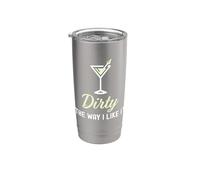I Like It Dirty Funny Dirty Martini Glass Drink Happy Hour Vaso térmico de acero inoxidable de doble pared