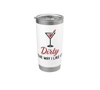 I Like It Dirty Funny Dirty Martini Glass Drink Happy Hour Vaso térmico de acero inoxidable de doble pared