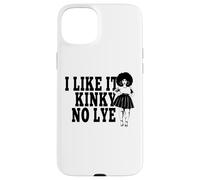 I Like It Kinky No Lye Afro Natural Grueso Melanina Cabello Sista Carcasa para iPhone 15 Plus