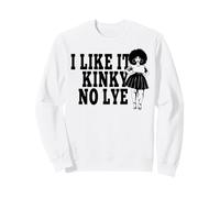 I Like It Kinky No Lye Afro Natural Grueso Melanina Cabello Sista Sudadera