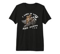 I Like It Loud & Dirty Motocross Quote Camiseta Premium