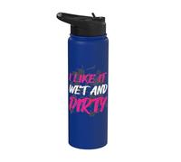 I like it wet and dirty Muddy Race - Carrera de barro Stainless Steel Insulated Water Bottle