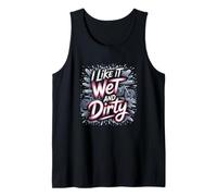 I Like It Wet and Dirty Muddy Race Motocicleta Running Barro Camiseta sin Mangas