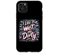 I Like It Wet and Dirty Muddy Race Motocicleta Running Barro Carcasa para iPhone 11 Pro Max