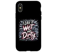 I Like It Wet and Dirty Muddy Race Motocicleta Running Barro Carcasa para iPhone X/XS