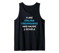 I Like Italian Greyhounds and Maybe 3 People Camiseta sin Mangas