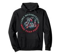 I Like Motorcycles More Than People v2 - Citas Divertidas Sudadera con Capucha