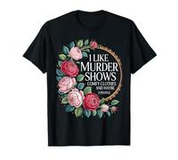 I Like Murder Muestra Ropa cómoda y Tal Vez 3 Personas Camiseta