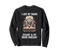 I Like My Books Steamy & My Music Screamy Spicy Dark Romance Sudadera