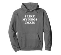 I Like my Hugs Toxic. Humor Couple Sudadera con Capucha