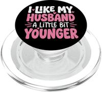 I Like My Husband A Little bit Younger PopSockets PopGrip para MagSafe