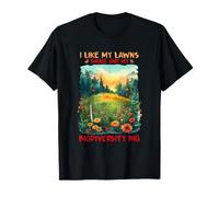 I Like MY LAWNS Small and MY BIODIVERSITY Big Camiseta