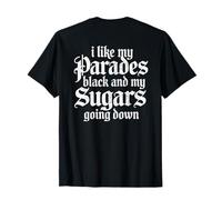 I Like My Parades Black and My Sugars Going Down EMO Goth Camiseta