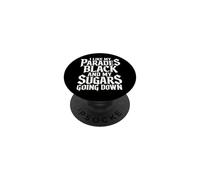 I Like My Parades Black and My Sugars Going Down EMO Goth PopSockets PopGrip Adhesivo