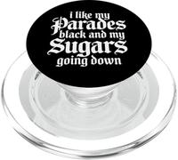 I Like My Parades Black and My Sugars Going Down EMO Goth PopSockets PopGrip para MagSafe