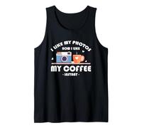 I LIKE MY PHOTOS HOW I LIKE MY COFFEE INSTANT Camiseta sin Mangas