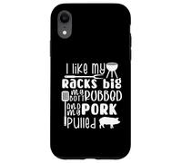 I Like My Racks Big My Butt Froted & Cerdo Tirado, barbacoa divertida Carcasa para iPhone XR