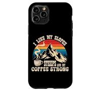 I Like my Slopes steep and my Coffee Strong Carcasa para iPhone 11 Pro