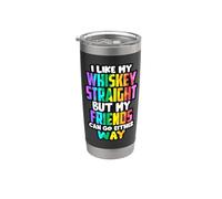 I Like My Whiskey Straight Funny LGBTQI Beber Mujeres Hombres Vaso térmico de acero inoxidable de doble pared