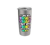 I Like My Whiskey Straight Funny LGBTQI Beber Mujeres Hombres Vaso térmico de acero inoxidable de doble pared