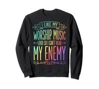 I Like My Worship Music Loud So I Can't Hear My Enemy Sudadera