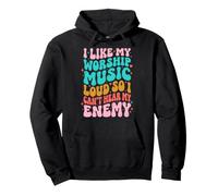 I Like My Worship Music Loud So I Can't Hear My Enemy Sudadera con Capucha