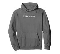 I Like Sharks - Funny Typography Sudadera con Capucha, Unisex para Adultos, Asfalto, L