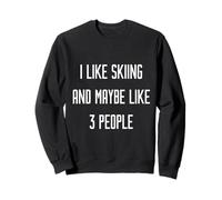 I Like Skiing & Maybe 3 Personas Invierno Nieve, Esquí, Niños Adultos Sudadera