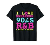 I Like Sneakers 90's R&B y Like 3 People Sneakerhead Camiseta