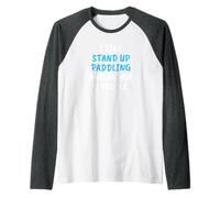 I Like Stand Up Paddling And Maybe 3 People Camiseta Manga Raglan