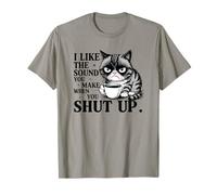 I Like The Sound You Make Funny Cat Diciendo Meme Café Gatos Camiseta