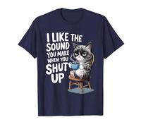 I Like The Sound You Make When You Shut Up Funny Cat Coffee Camiseta