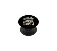 I Like The Sound You Make When You Shut up. PopSockets PopGrip Adhesivo