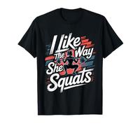 I Like The Way She Squats Gym Couple Husband Wife - Camiseta