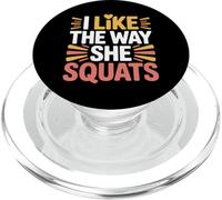 I Like The Way She Squats Gym Couple Husband Wife - PopSockets PopGrip para MagSafe