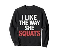 I Like The Way She Squats Gym Couple Husband Wife |- Sudadera