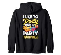 I Like To Party and by Party I Mean Play Ukelele Sudadera con Capucha