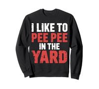 I Like To Pee Pee In The Yard Dad Father Backyard Joke |- Sudadera