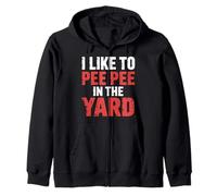 I Like To Pee Pee In The Yard Dad Father Backyard Joke |- Sudadera con Capucha