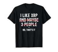 I Like XRP And 3 People No That's It Crypto Merchandise Camiseta